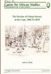 Bank, A - The Decline of Urban Slavery at the Cape, 1806 To 1843