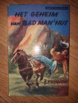 Nowee, P. - Het geheim van badman,s hut