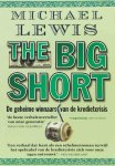 LEWIS, M. - The big short. De geheime winnaars van de kredietcrisis. Vertaald.