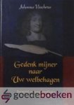 Visscherus, Johannes - Gedenk mijner naar Uw welbehagen *nieuw* - laatste exemplaar! --- Dertien bid- en boetedagpredikaties en vier andere predikaties