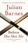 Julian Barnes - Before She Met Me