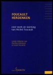 Karskens, Machiel & Jozef Keulartz - Foucault herdenken - Over werk en werking van Michel Foucault