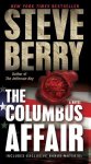 Steve Berry - The Columbus Affair: A Novel (with Bonus Short Story the Admiral's Mark) Steve Berry - The Columbus Affair: A Novel (with Bonus Short Story the Admiral's Mark)