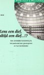Borst, J.C. - Eens een dief, altijd een dief...!? /  een christelijke handreiking bij het pastoraat aan gevangenen en hun familieleden