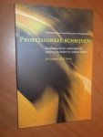 Grubben, Ed; Vriens, Jan. - Professioneel schrijven. Handleiding bij het voorbereiden en schrijven van heldere en creatieve teksten