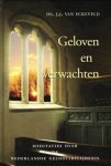 Eckeveld, ds. j.j. van - Geloven en verwachten