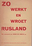 Taschereau, Robert en R.L. Kelloch - Zó werkt en wroet Rusland. Rapport samengesteld naar aanleiding van de Russische spionnage in Canada in 1946. Voorwoord Henri de Greeve