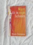 Dorrestein, Renate - Want dit is mijn lichaam