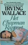 Wallace, Irving - HET CHAPMAN RAPPORT. De schokkende en openhartige roman over het beroemde Amerikaanse onderzoek naar de seksuele gedragingen van de vrouw.