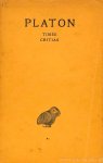 PLATO - Timée - Critias. Texte établi et traduit par A. Rivaud.