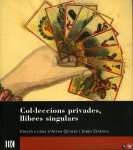 ESTRUGA, Quiny I Jordi - Col.leccions privades llibres singulars.