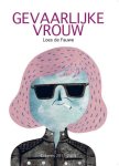 Loes de Fauwe - Gevaarlijke vrouw