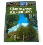 Dykhuizen - Kijk op het groene Zuid-Holland