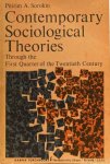 SOROKIN, P.A. - Contemporary sociological theories. Through the first quarter of the twentieth century.