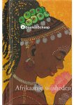 Eefje Mikkers - Afrikaanse wijsheden Eefje Mikkers - Afrikaanse wijsheden