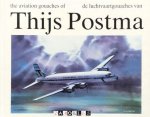 Thijs Postma - the aviation gouaches of / de luchtvaartgouaches van Thijs Postma