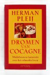Pleij, Herman - Dromen van Cocagne. Middeleeuwse fantasieen over het volmaakte leven (2 foto's)