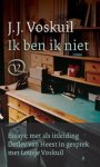 J.J. Voskuil ; Detlev van Heest - Ik ben ik niet