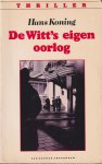 Koning, Hans - De Witt's eigen oorlog