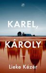 Lieke Kézér - (1) Karel, Karoly