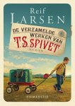 Reif Larsen 50422 - De verzamelde werken van T.S. Spivet