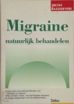 Vera Rosival, Jo Hendriks - Migraine natuurlijk behandelen