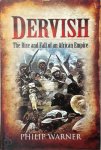 Philip Warner - Dervish the Rise and Fall of an African Empire