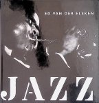 Vrijman, Jan, Hugo Claus & Simon Carmiggelt & Friso Endt & Michiel de Ruyter - Ed van der Elsken: Jazz
