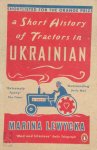Marina Lewycka - A short history of tractors in Ukrainian