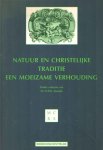 Munnik, R.P.H. - Natuur en christelijke traditie, een moeizame verhouding