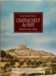 Jean-Claude Portes - Châteauneuf-du-Pape Mémoire d'un village