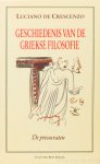 CRESCENZO, L. DE - Geschiedenis van de Griekse filosofie. De presocraten. Vertaald door Y. Boeke en P. Krone.