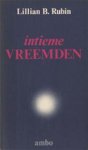 RUBIN, LILLIAN B. - Intieme vreemden. RUBIN, LILLIAN B. - Intieme vreemden.