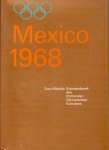  - Die XIX Olympischen Sommerspiele Mexico 1968 -Das offizielle Standardwerk des Nationalen Olympischen Komitees
