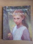 McConkey, Kenneth en Anna Gruetzner Robins - Impressionism in Britain