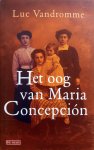 Vandromme, Luc - Het oog van Maria Concepción