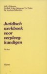 Beumer, F.J.A./Hartog-van Ter Tholen, Ruth M./Vreeburg-Molkenboer, Ria - Juridisch werkboek voor verpleegkundingen