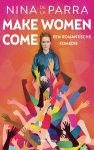Nina de la Parra - Make women come Een romantische komedie