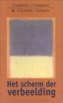 DOORMAN, MAARTEN / ZEEMAN, MICHAEL (SAMENSTELLERS) - Het scherm der verbeelding. Opstellen over televisie