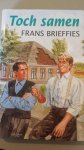 Brieffies, F. - Toch samen