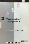 Erik Schreuder, Bart Oosterhoorn, Ton Bolder, Gerard Unger, - Vormgeving/Typografie 1 Studieteksten