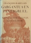 Rabelais - Gargantua en Pantagruel - met illustraties van Gustave Doré