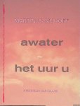Nijhoff, Martinus - Awater; Het uur U Nijhoff, Martinus - Awater; Het uur U