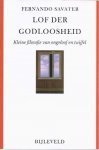 Savater, Fernando - Lof der goddeloosheid, Kleine filosofie van ongeloof en twijfel