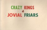  - Crazy Kings & Jovial Friars