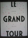 Rüpp, Paul - Avans200. Le Grand Tour 1812 - 2012. Inclusief lasergesneden boekenlegger.