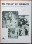 Leurink, D.C; Schenk, C.J; Schenk, J. - De mens in zijn omgeving Psychologische en agogische indrukken en achtergronden Leurink, D.C; Schenk, C.J; Schenk, J. - De mens in zijn omgeving Psychologische en agogische indrukken en achtergronden