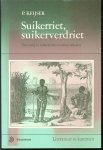 Keijser, Paula - Suikerriet, suikerverdriet,