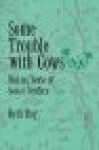 Roy, Beth - Some Trouble with Cows - Making Sense of Social Conflict (Paper) / Making Sense of Social Conflict