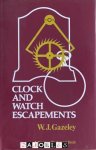 W.J. Gazeley - Clock and Watch Escapements